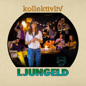 Ljungeld - kollektivliv