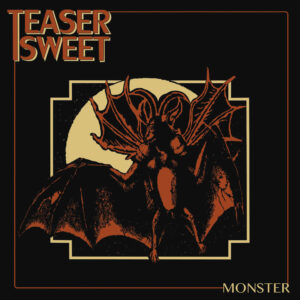Teaser Sweet - Monster