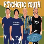 Psychotic Youth - Steroids Revisited
