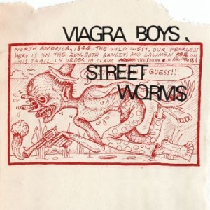 Viagra Boys - Street Worms (Deluxe)